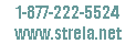 1-877-222-5524  www.strela.net